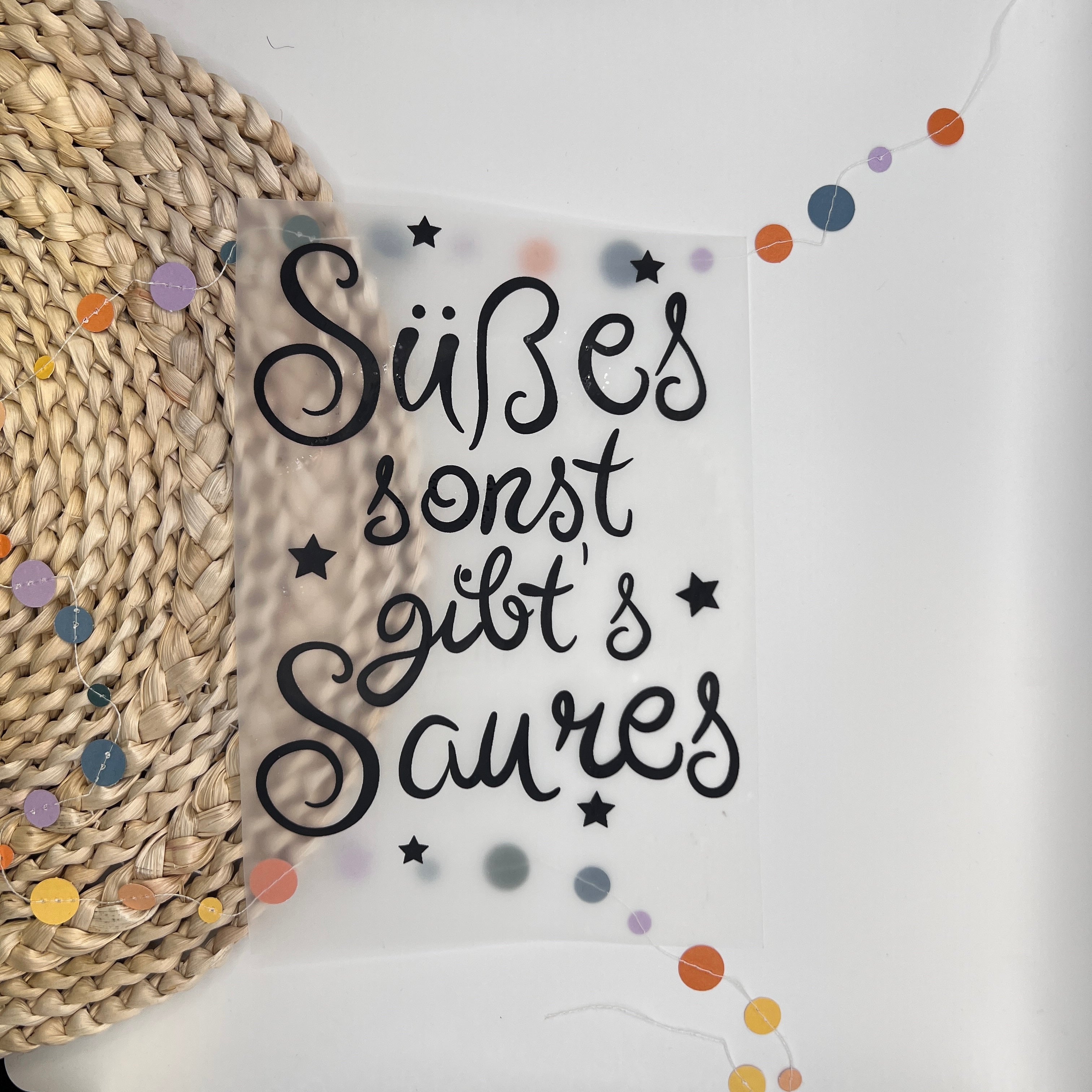 Bügelbild Süßes sonst gibts Saures Minifaktur